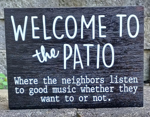 Patio & Good Music Sign